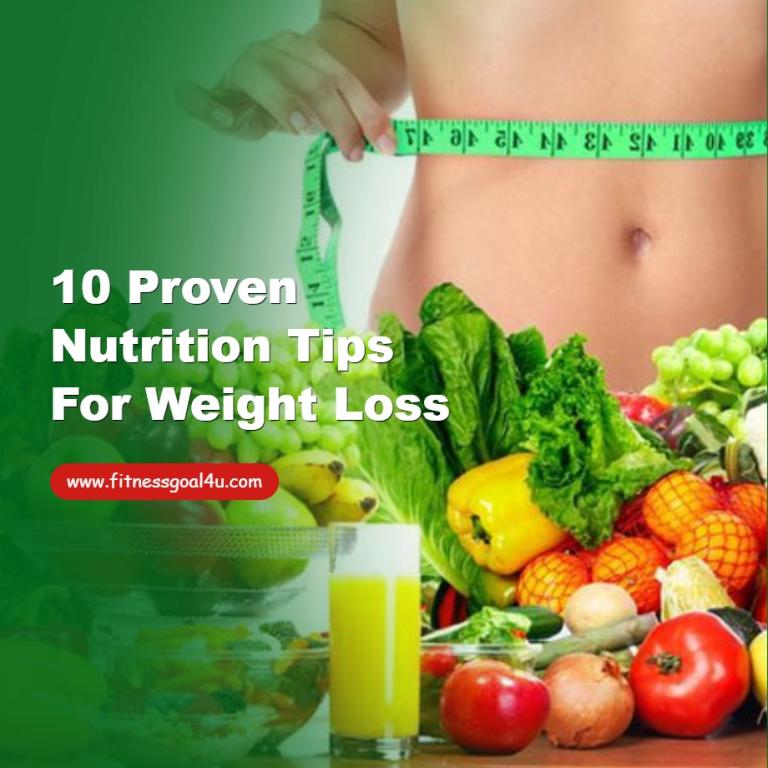 10 Proven Nutrition Tips for Weight Loss