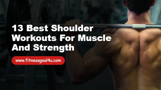 13 Best Shoulder Workouts for Muscle and Strength