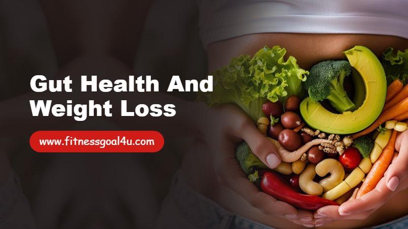 Gut Health and Weight Loss