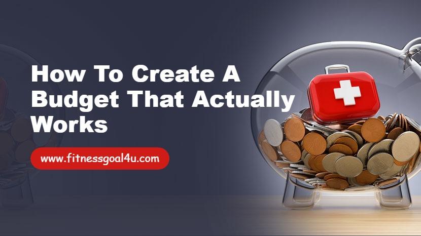 How to Create a Budget That Actually Works