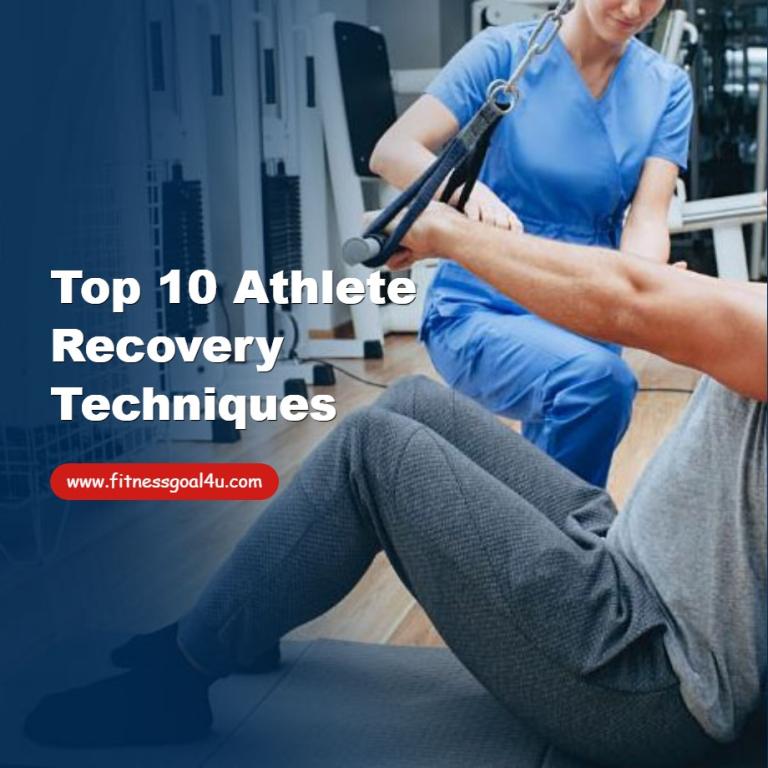 Top 10 Athlete Recovery Techniques