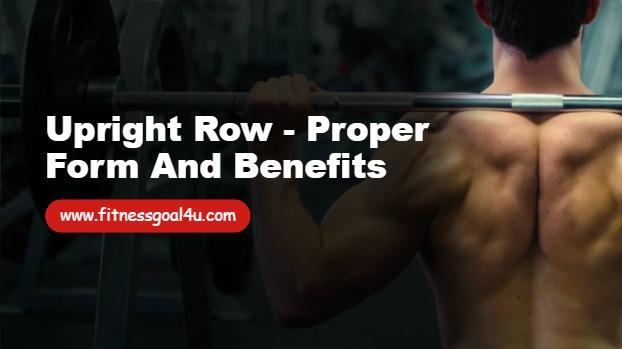 Upright Row - Proper Form and Benefits