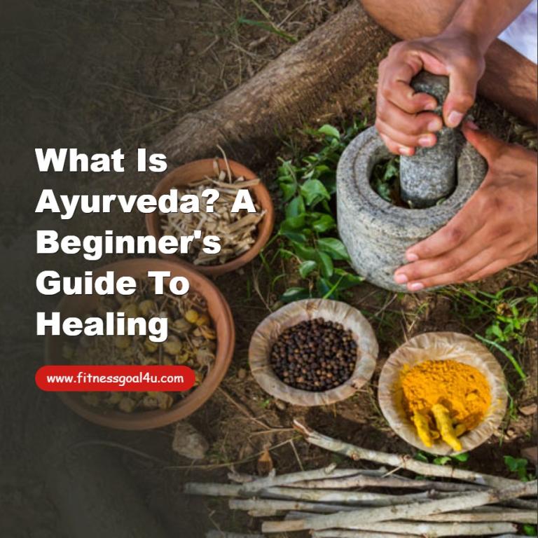 What Is Ayurveda? A Beginner Guide to Healing