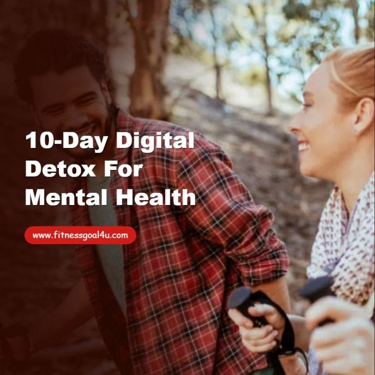 10-Day Digital Detox for Mental Health