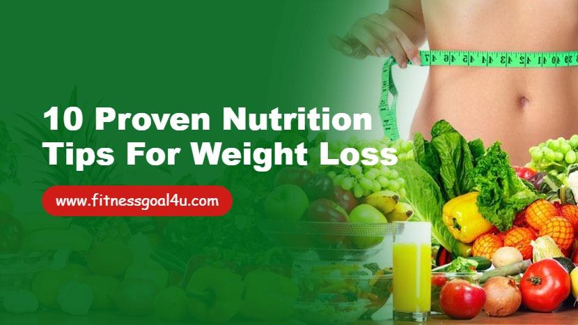 10 Proven Nutrition Tips for Weight Loss