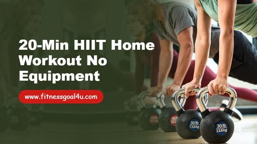 20-Min HIIT Home Workout No Equipment