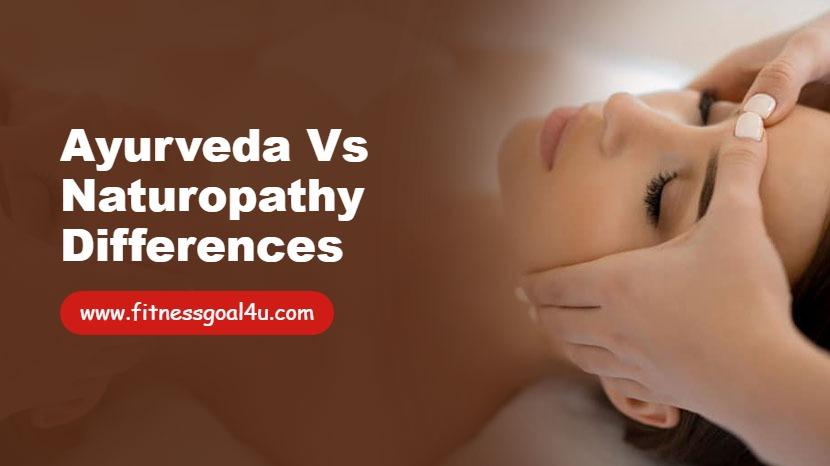 Ayurveda vs Naturopathy Differences