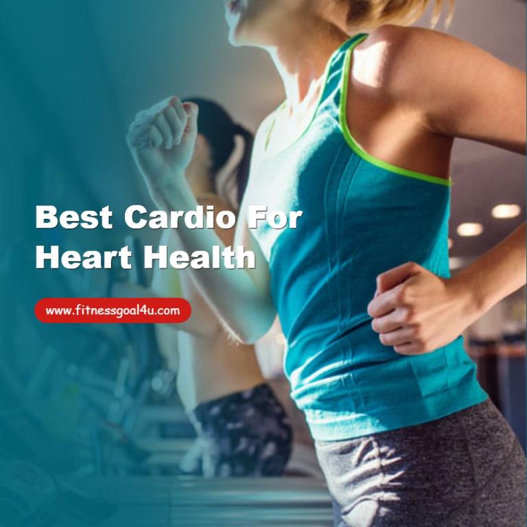 Best Cardio for Heart Health