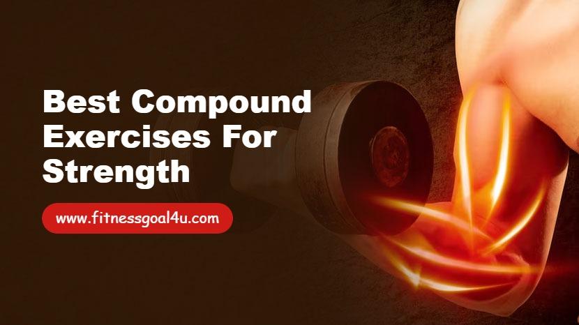 Best Compound Exercises for Strength