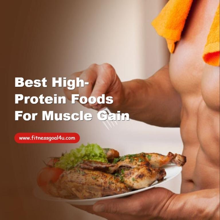 Best High-Protein Foods for Muscle Gain