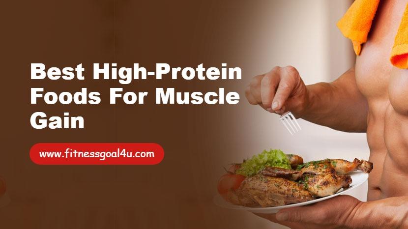Best High-Protein Foods for Muscle Gain