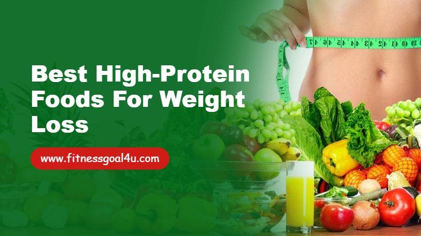 Best High-Protein Foods for Weight Loss