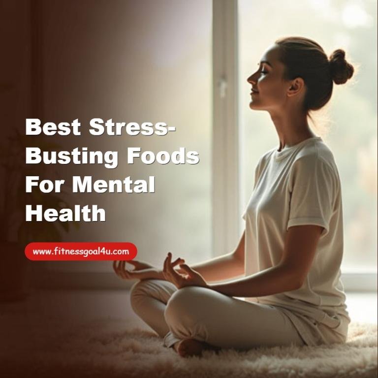 Best Stress-Busting Foods for Mental Health