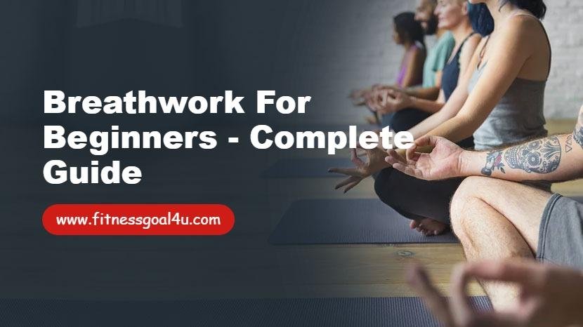 Breathwork for Beginners - Complete Guide