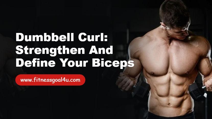 Dumbbell Curl Exercise