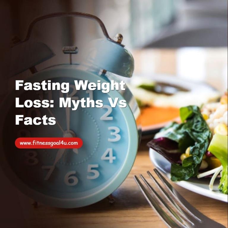 Fasting Weight Loss - Myths vs Facts