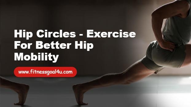 Hip Circles - Exercise for Better Hip Mobility