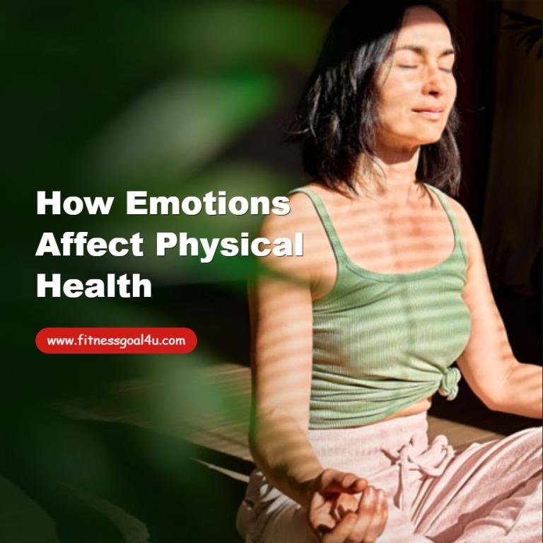 How Emotions Affect Physical Health
