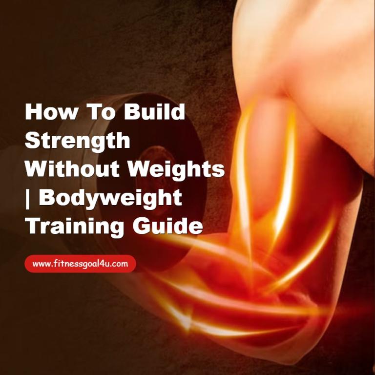 How to Build Strength Without Weights