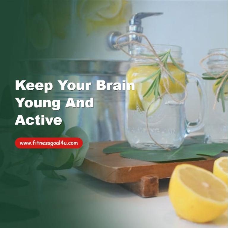 Keep your brain young