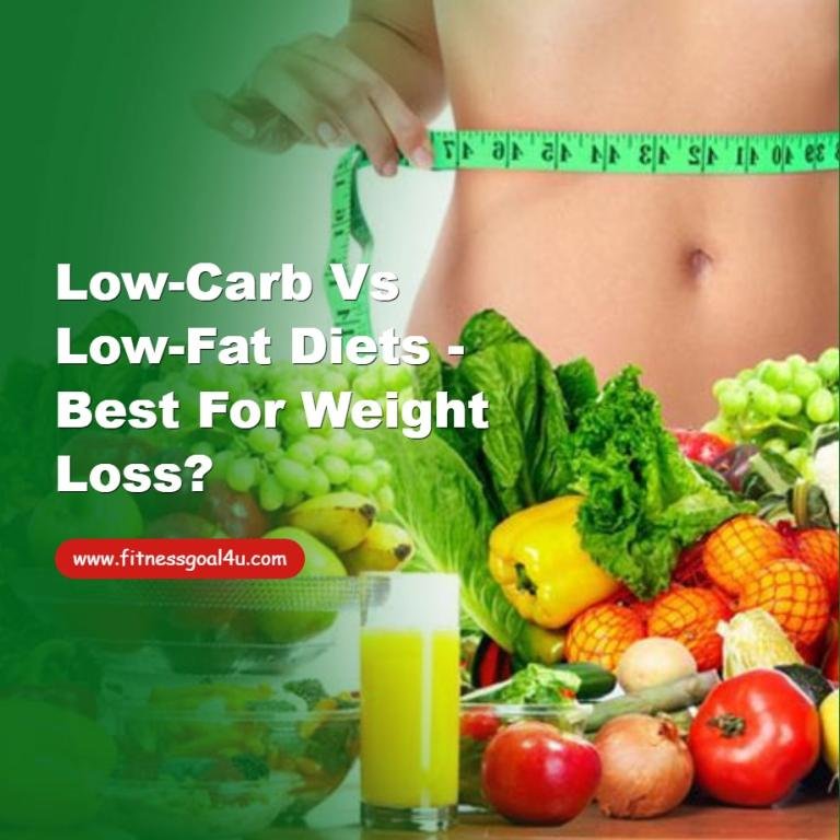 Low-Carb vs Low-Fat Diets - Best for Weight Loss?