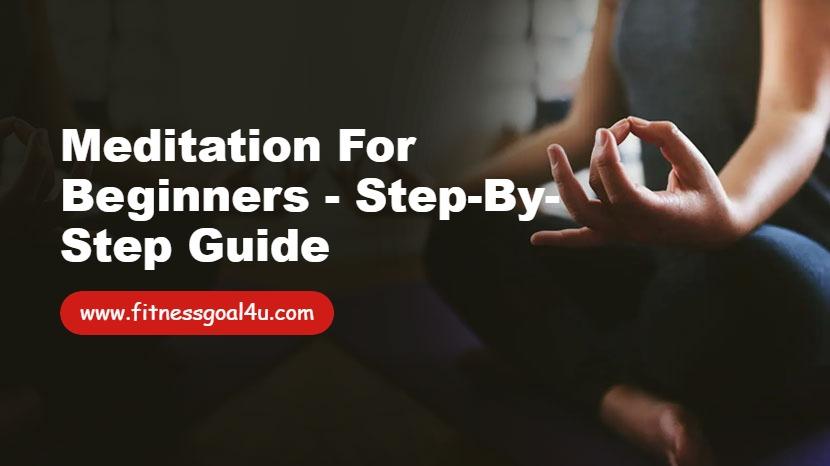 Meditation for Beginners - Step-by-Step Guide