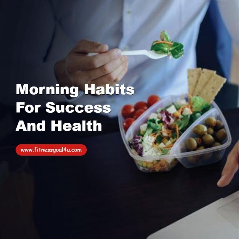 Morning Habits for Success and Health