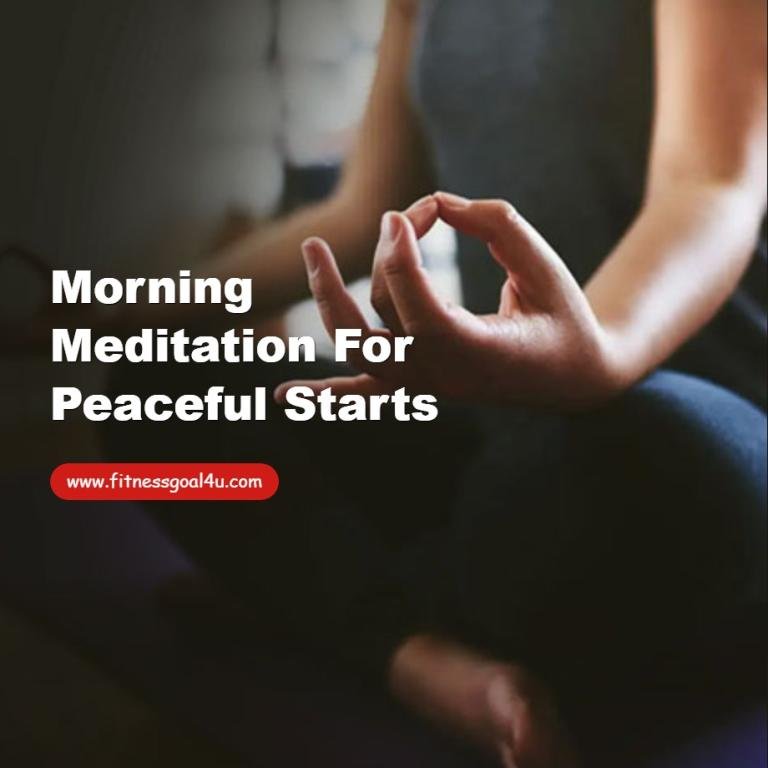 Morning Meditation for Peaceful Starts