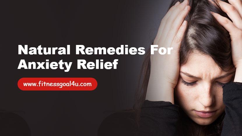 Natural Remedies for Anxiety Relief
