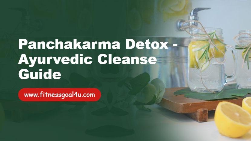 Panchakarma Detox - Ayurvedic Cleanse Guide