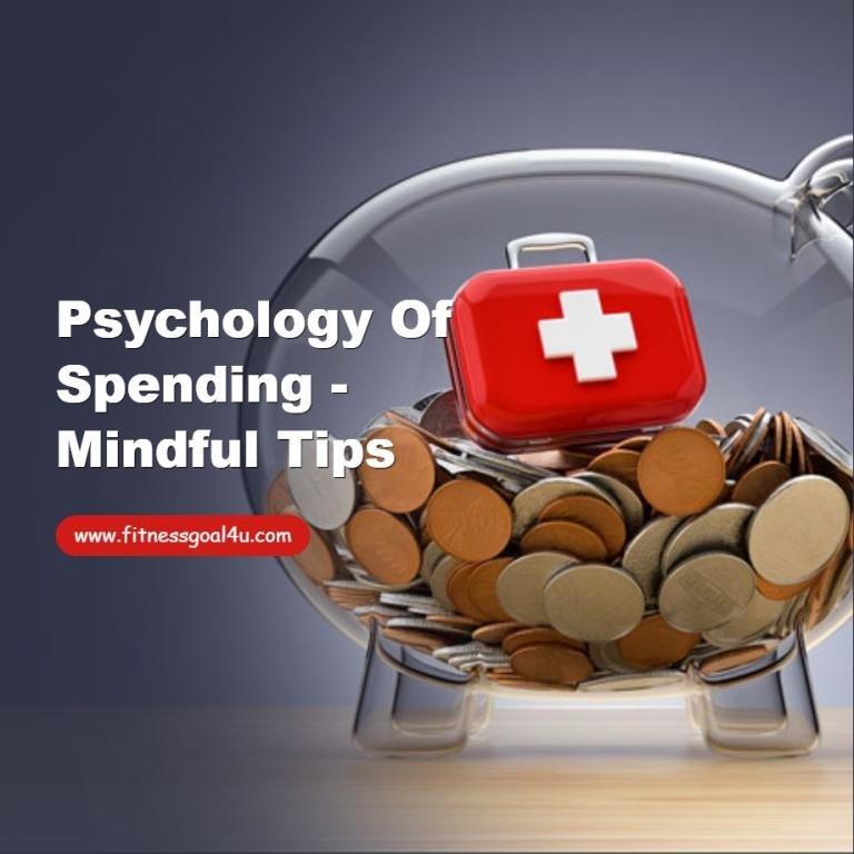Psychology of Spending - Mindful Tips
