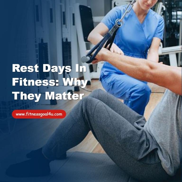 Rest Days in Fitness: Why They Matter