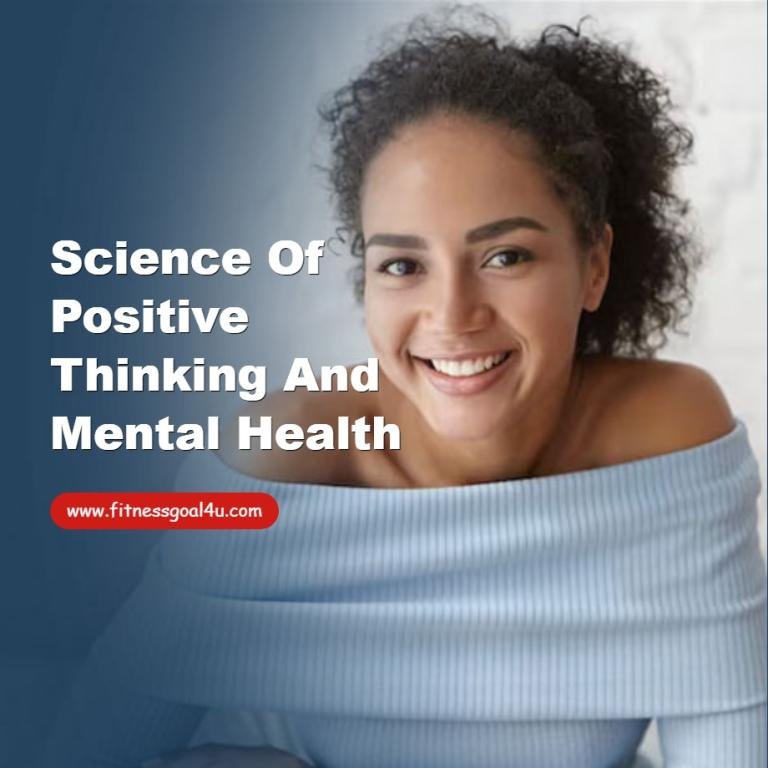 Science of Positive Thinking and Mental Health