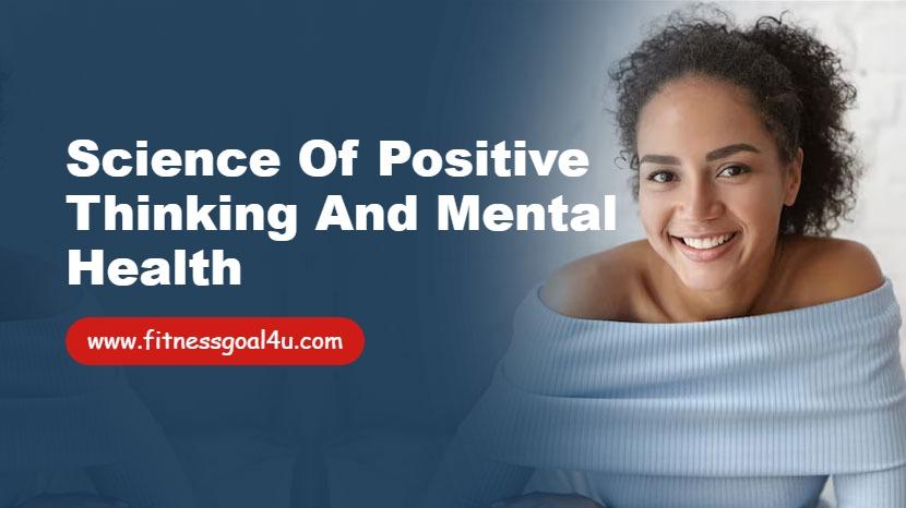 Science of Positive Thinking and Mental Health