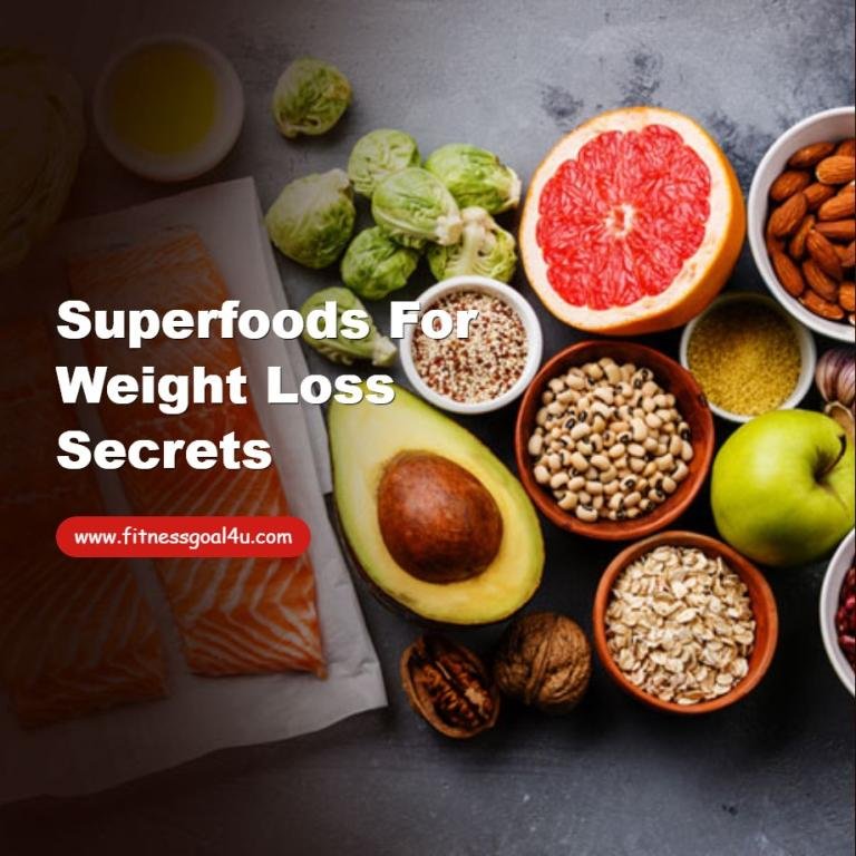 Superfoods for Weight Loss Secrets