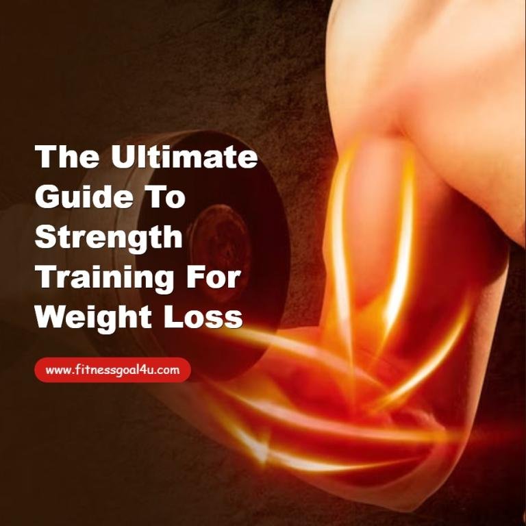 The Ultimate Guide to Strength Training for Weight Loss