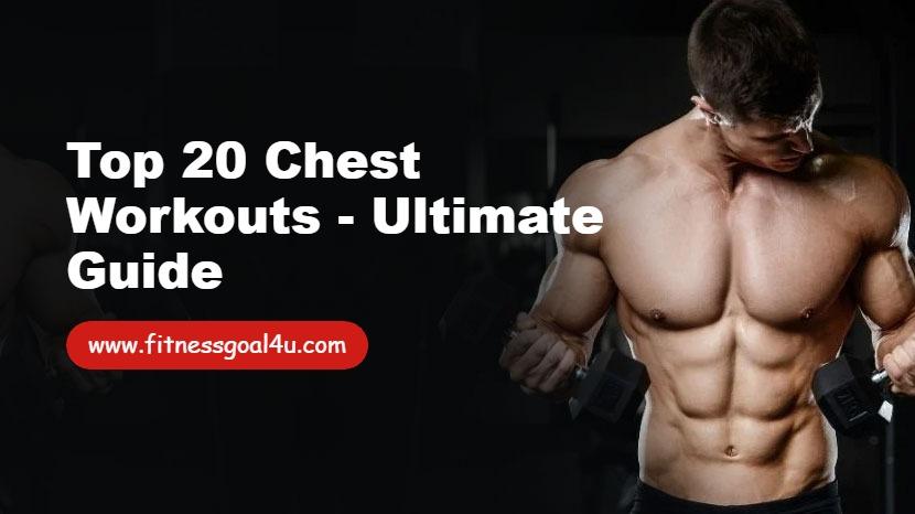 Top 20 Chest Workouts