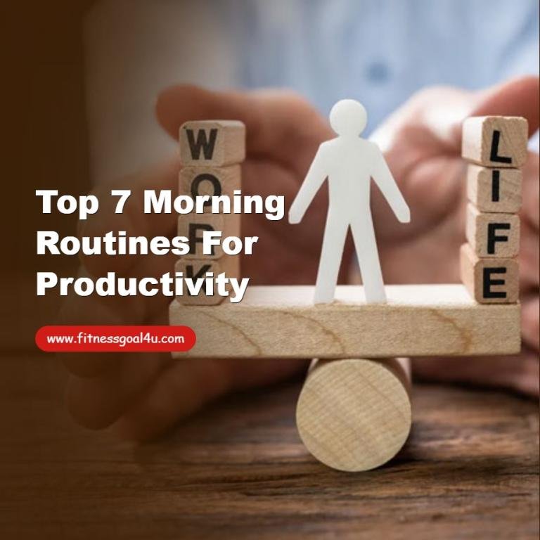 Top 7 Morning Routines for Productivity