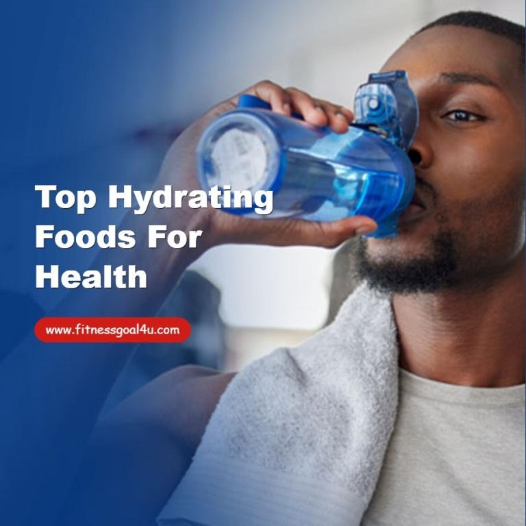 Top Hydrating Foods for Health