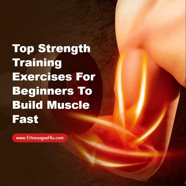 Top Strength Training Exercises for Beginners to Build Muscle Fast