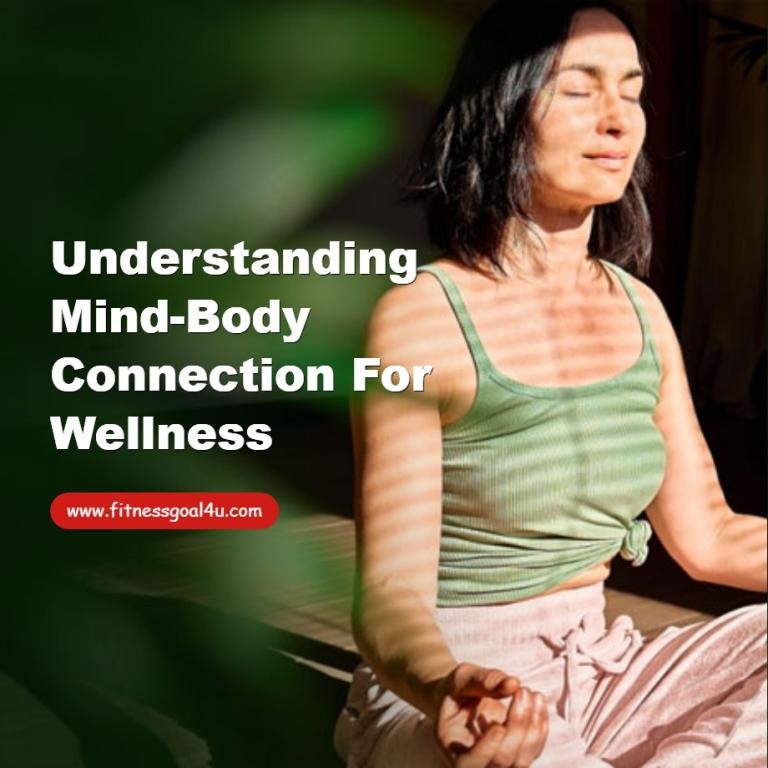 Understanding Mind-Body Connection for Wellness